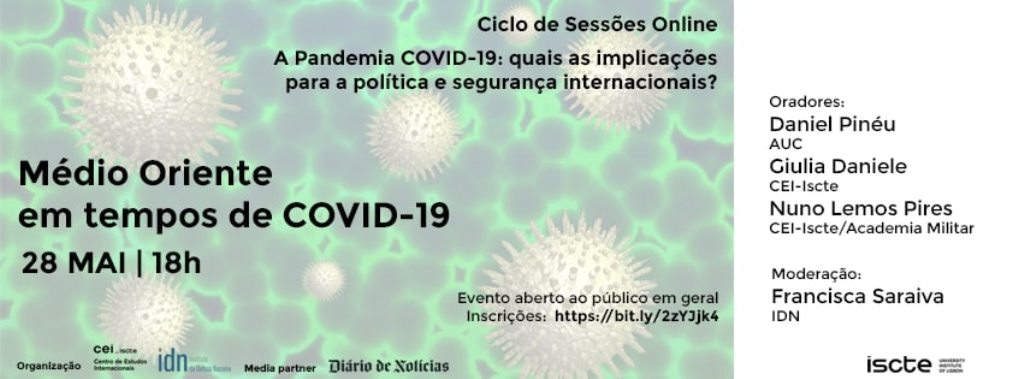 Ciclo de Sessões Online - A Pandemia COVID-19: quais as implicações para a política e segurança internacionais?