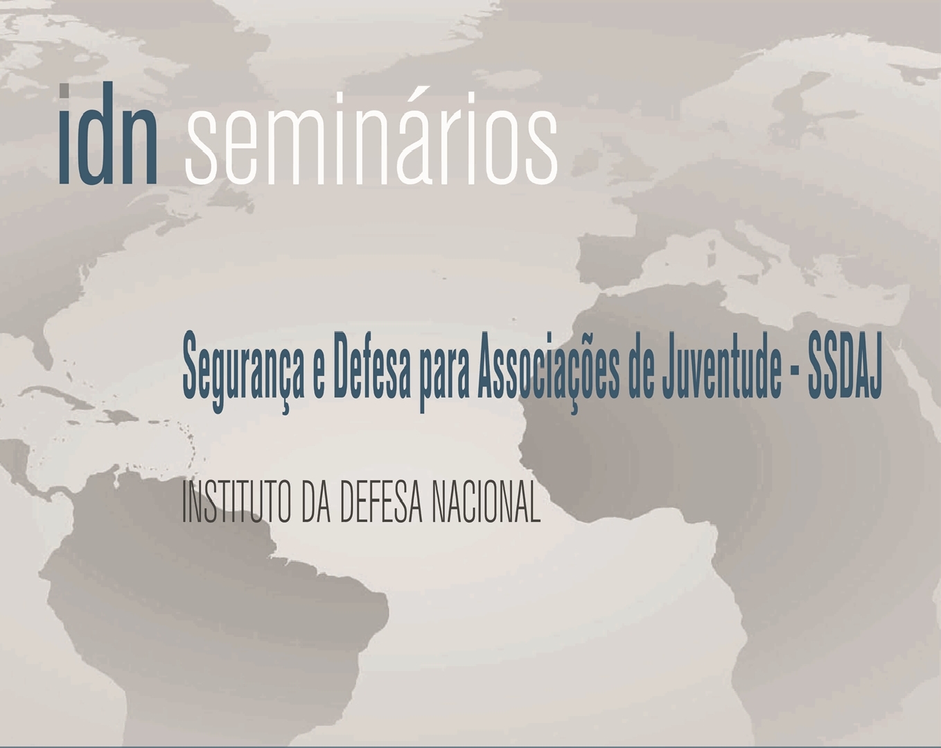 SEMINÁRIO DE SEGURANÇA E DEFESA PARA ASSOCIAÇÕES DE JUVENTUDE